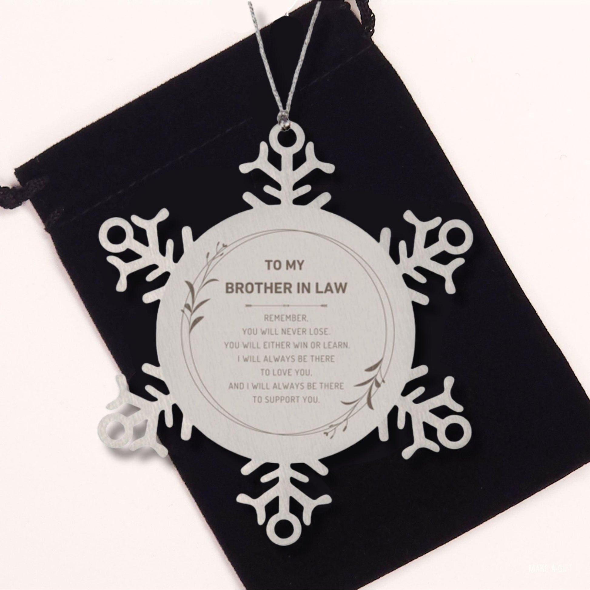 Brother-in-law Snowflake Keepsake Ornament Gifts, Remember, you will never lose. You will either WIN or LEARN, Birthday Christmas Gifts Ideas