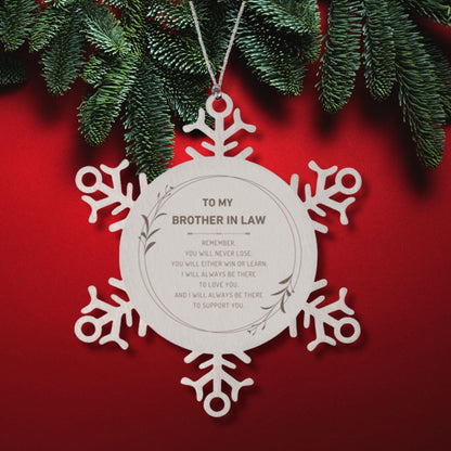 Brother-in-law Snowflake Keepsake Ornament Gifts, Remember, you will never lose. You will either WIN or LEARN, Birthday Christmas Gifts Ideas