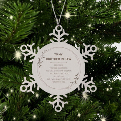 Brother-in-law Snowflake Keepsake Ornament Gifts, Remember, you will never lose. You will either WIN or LEARN, Birthday Christmas Gifts Ideas