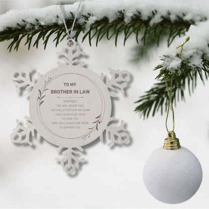 Brother-in-law Snowflake Keepsake Ornament Gifts, Remember, you will never lose. You will either WIN or LEARN, Birthday Christmas Gifts Ideas
