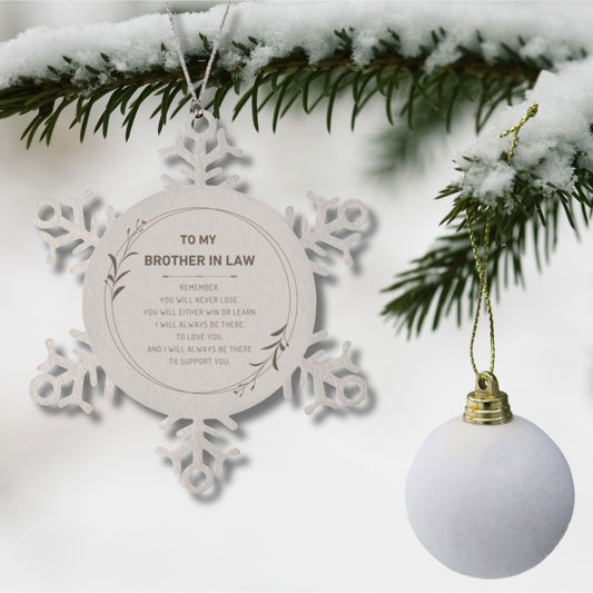 Brother-in-law Snowflake Keepsake Ornament Gifts, Remember, you will never lose. You will either WIN or LEARN, Birthday Christmas Gifts Ideas