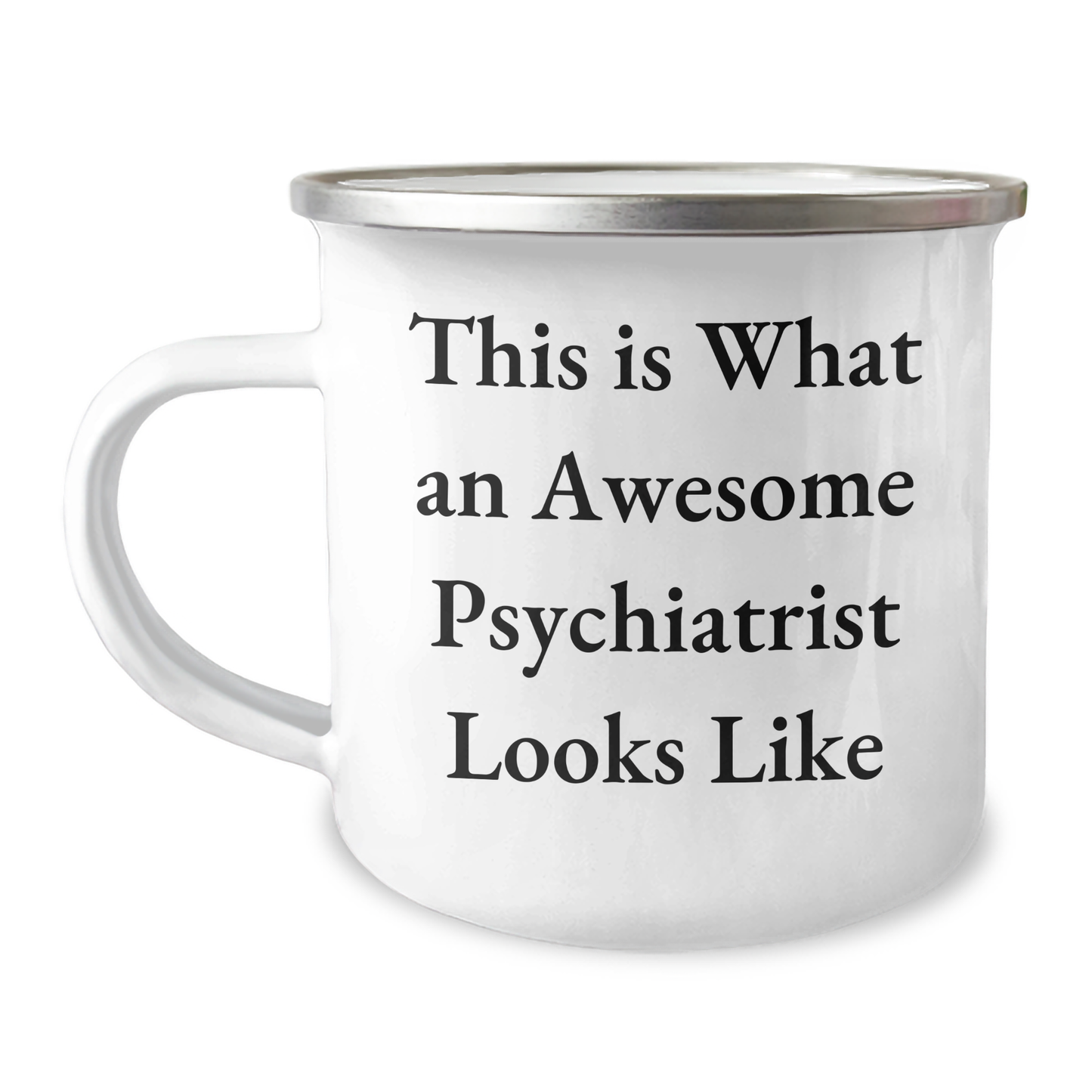 Funny Psychiatrist Gifts for Men, 'This Is What An Awesome Psychiatrist Looks Like' Camping Mug, 12 oz Capacity, Stainless Steel with Enamel Finish, Gifts from Family for Father's Day - Image 1