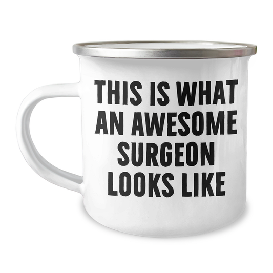 Surgeon Gifts from Men - This Is What An Awesome Surgeon Looks Like Funny Camping Mug for Father's Day Unique Gifts - Image 1