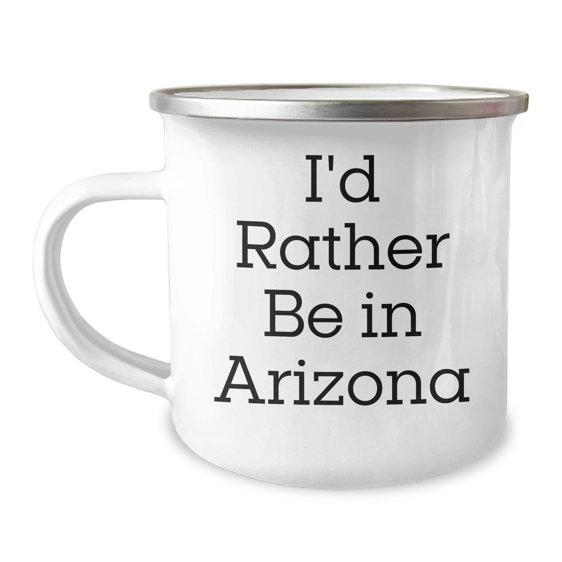 Arizona Camping Mug, I'd Rather Be In Arizona Funny Gift for Men, Father's Day Unique Gifts from Friends and Family - Image 1