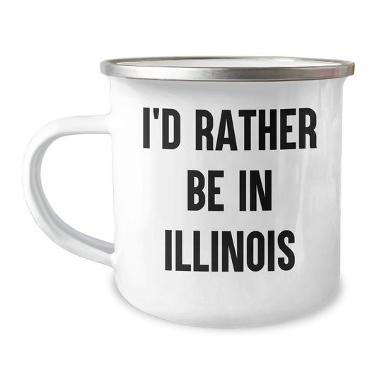 Funny Illinois Camping Mug - 'I'd Rather Be In Illinois' Quote, Gifts from Men to Illinois Lovers, Perfect for Father's Day Unique Gifts - Image 1