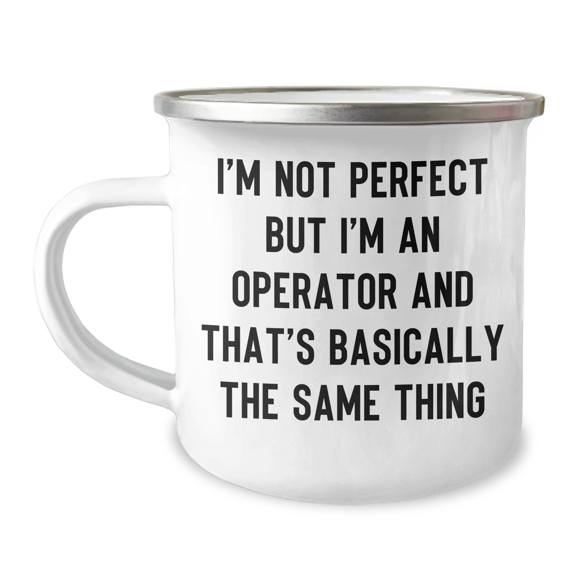 Operator Gifts, Funny Quote Camping Mug, Mother's Day Unique Gifts from Men to Operator - Image 1