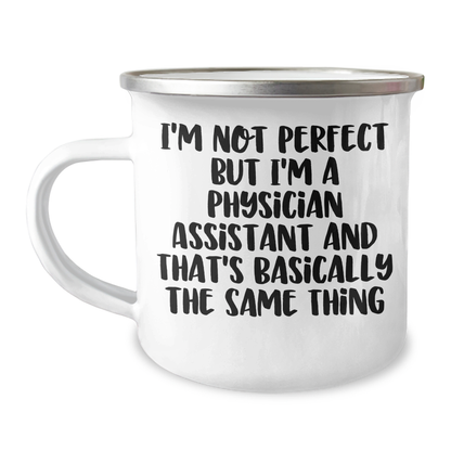 Funny Physician Assistant Gifts, 'I'm Not Perfect' Camping Mug for Father's Day, Gifts from Family, Gifts for Physician Assistant, Men, Camping Mug, Stainless Steel, 12 oz - Image 1