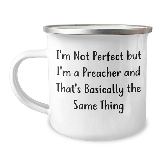 Preacher Humor Camping Mug Gifts from Men to Preacher, Funny Quote Dad's Day Unique Gifts - Image 1