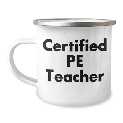 Funny PE Teacher Gifts from Friends for Father's Day Unique Camping Mug, Gifts for PE Teacher, Enamel Finish, 12 oz Stainless Steel - Image 1