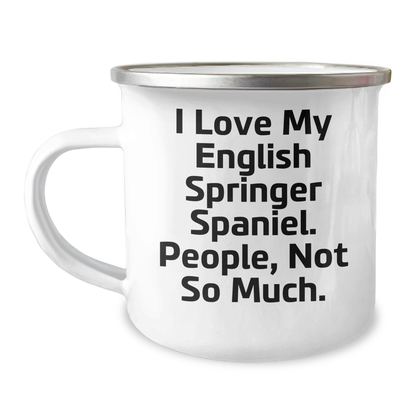 English Springer Spaniel Dog Camping Mug - 'I Love My English Springer Spaniel. People, Not So Much.' Funny Quote Gifts from Friends to Family - Image 1