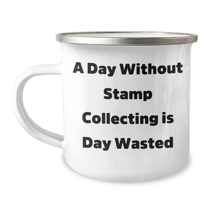 Funny Stamp Collecting Gifts for Men, 'A Day Without Stamp Collecting Is Day Wasted' Camping Mug, Unique Father's Day Unique Gifts from Family, Friends, or Coworkers - Image 1