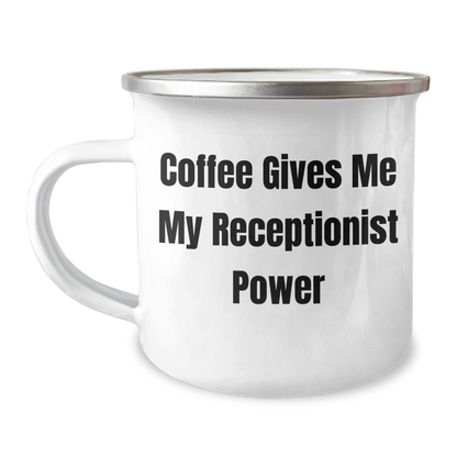 Funny Receptionist Gifts from Coworkers - Coffee Gives Me My Receptionist Power, 12 oz Camping Mug for Graduation - Image 1