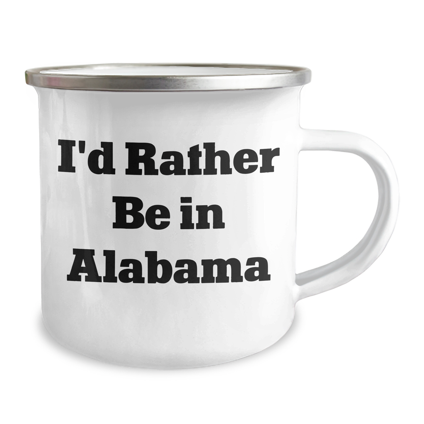 Alabama Camping Mug, Funny Quote, Gifts from Men to Friends for Father's Day, 'I'd Rather Be In Alabama' - Image 2