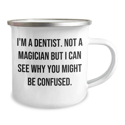 Funny Dentist Gifts, 'I'm A Dentist Not A Magician' Camping Mug for Graduation, Unique Gifts from Family to Dentist Friends - Image 2