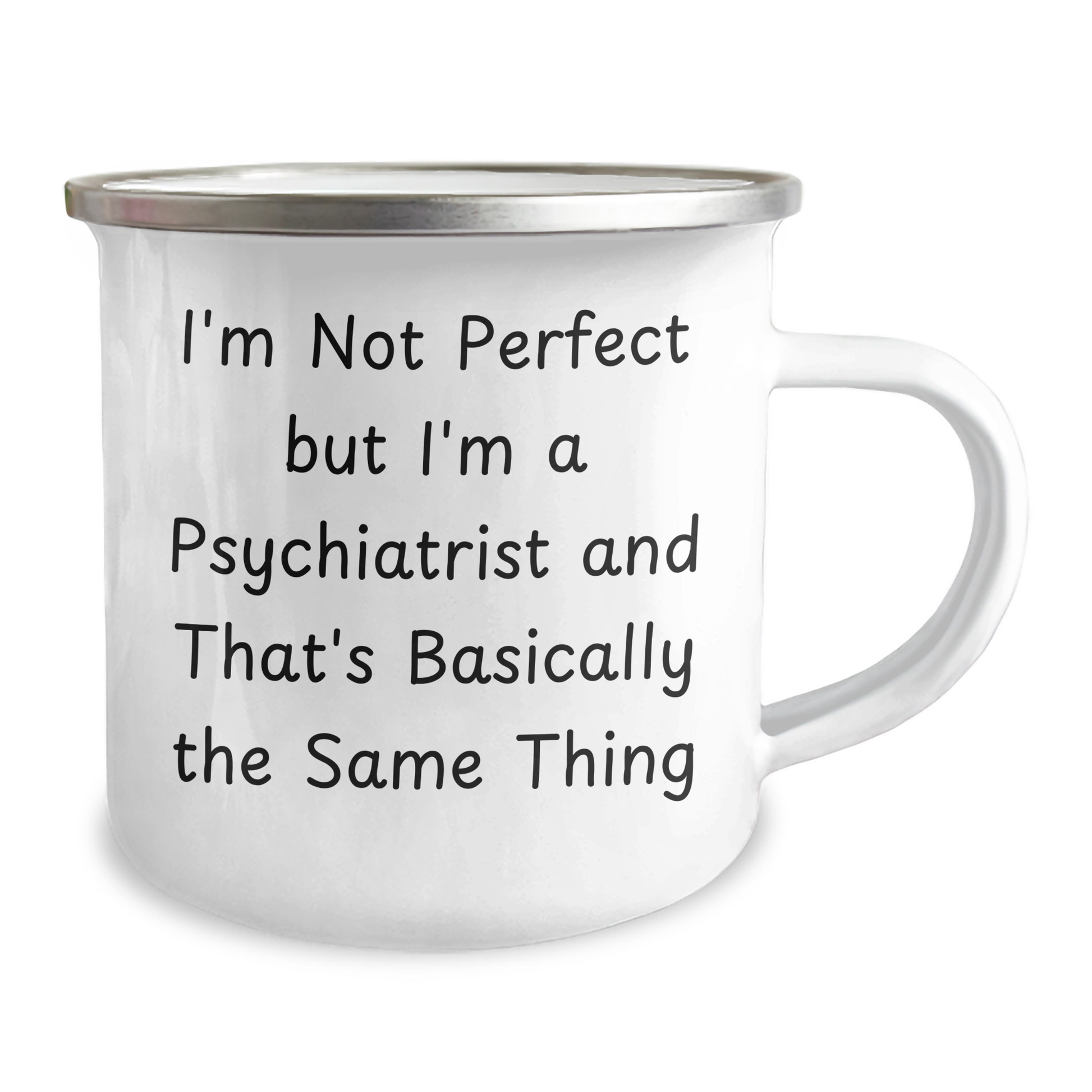 Funny Psychiatrist Gifts from Men, Unique Camping Mug for Mother's Day, I'm Not Perfect Quote, 12 oz Stainless Steel - Image 2