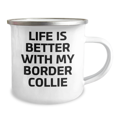Funny Border Collie Dog Gifts from Men to Men, Life Is Better With My Border Collie, Father's Day Unique Gifts for Him Camping Mug - Image 2