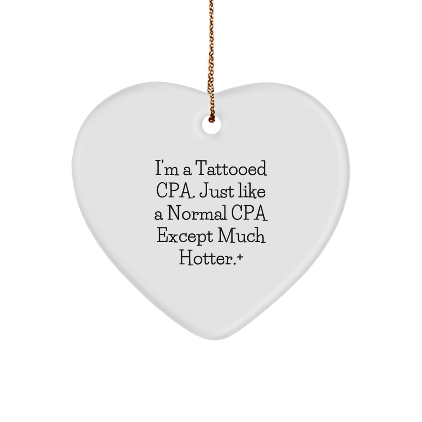 CPA Gifts for Friends, Funny Heart Ornament, Christmas Unique Gifts from Men to Women, Coworkers, Family