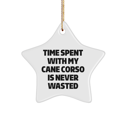 Cane Corso Dog Lover's Funny Star Ornament for Men, Women, or Friends, 'Time Spent With My Cane Corso Is Never Wasted', Christmas Unique Gifts