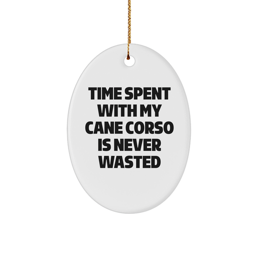 Cane Corso Dog Lovers' Gift - Time Spent with My Cane Corso is Never Wasted, Oval Ornament for Christmas