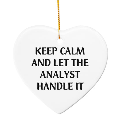 Funny Analyst Circle Ornament Gifts from Friends for Men - Keep Calm And Let The Analyst Handle It, Christmas Unique Gifts