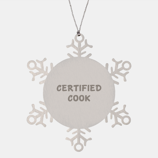 Certified Cook Funny Snowflake Ornament Gifts from Friends for Christmas