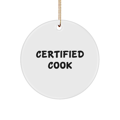 Certified Cook's Funny Kitchen Quote Circle Ornament, Gifts from Family to Cook, Christmas Unique Gifts