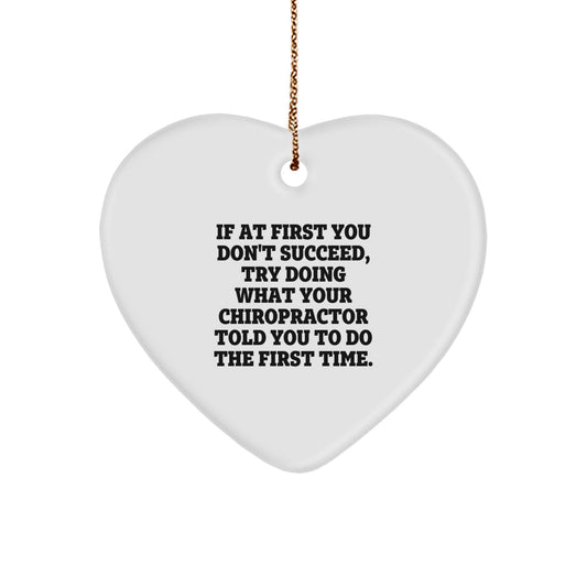 Chiropractor Heart Ornament with Funny Quote Perfect for Christmas