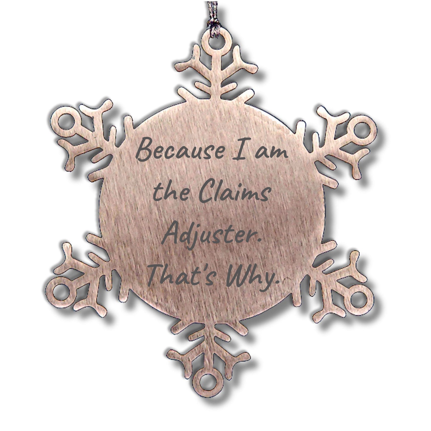 Claims Adjuster Gifts from Friends, Snowflake Ornament with Funny Quote, Christmas Unique Gifts for Claims Adjuster