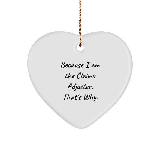 Claims Adjuster Gifts from, Funny Quote Heart Ornament for Men, Women, Family, Coworkers, Christmas Unique Gifts for Claims Adjuster, Heart Shaped Ornament with Durable MDF and High-Gloss Finish