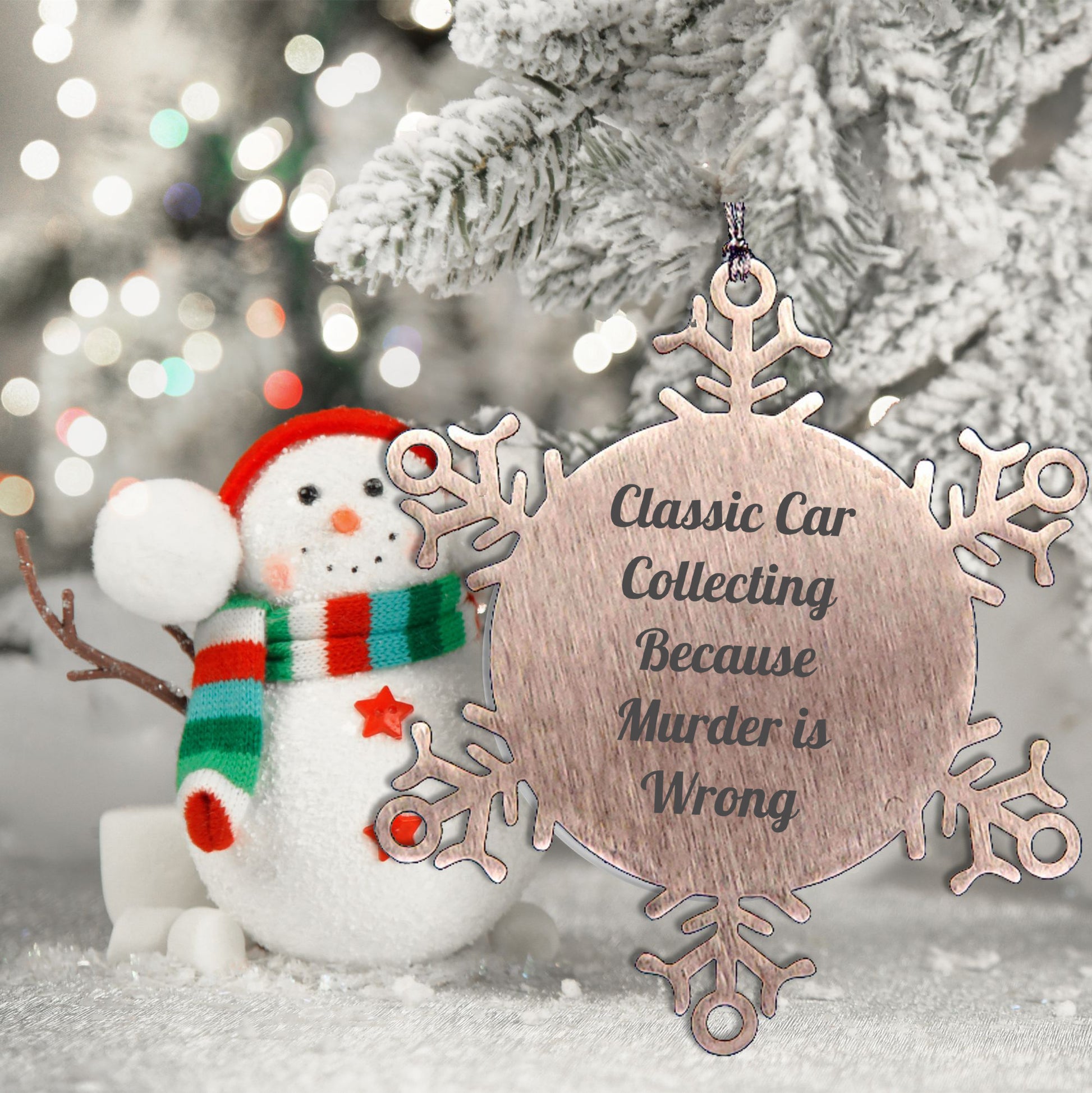 Classic Car Collecting Gifts from Friends - Snowflake Ornament with Funny Quote - Christmas Unique Gifts for Classic Car Enthusiasts