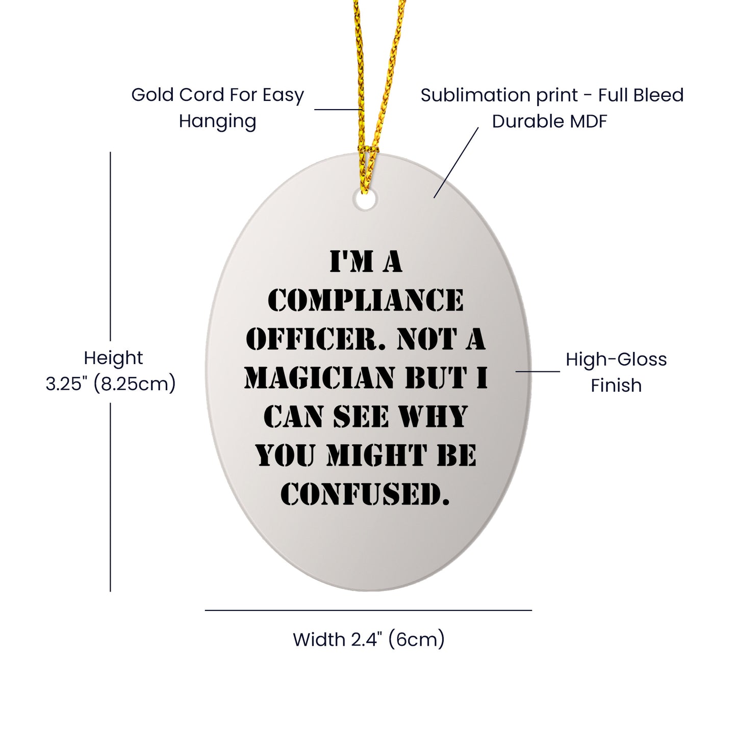 Compliance Officer Gifts, Funny Quote Ornaments, Oval Shape, MDF Material, Christmas Decorations, Gifts from Men, Gifts for Compliance Officer Friends