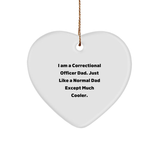 Cool Correctional Officer Dad Gifts for Men - Heart Ornament with Funny Quote, Christmas Unique Finds