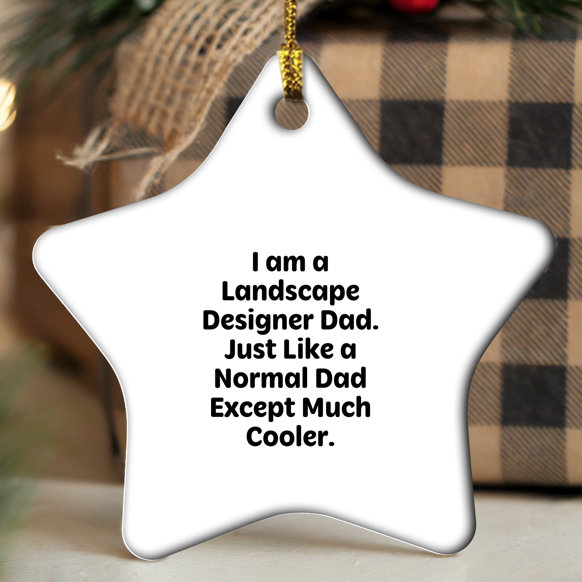Cool Dad's Gift for Landscape Designer Birthday, Star Ornament, Funny Quote, Gifts from Dad, Gifts for Landscape Designer