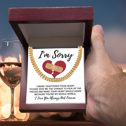 Apology Gift for Him-Sorry, The Pieces-Cuban Link Chain Necklace - Mallard Moon