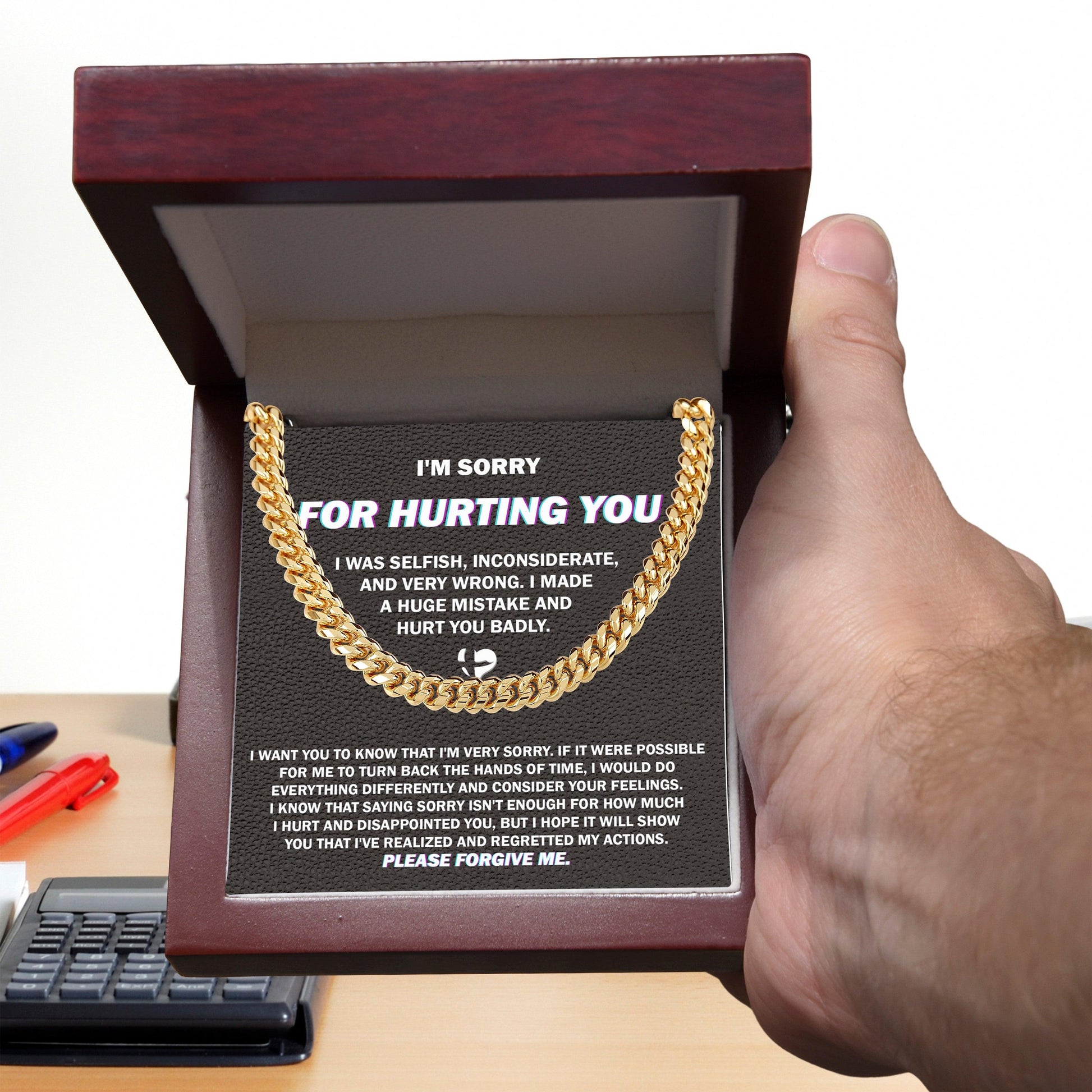 Apology Gift for Him - Sorry I Hurt You Badly, Please Forgive Me - Cuban Link Chain Necklace - Mallard Moon Gift Shop