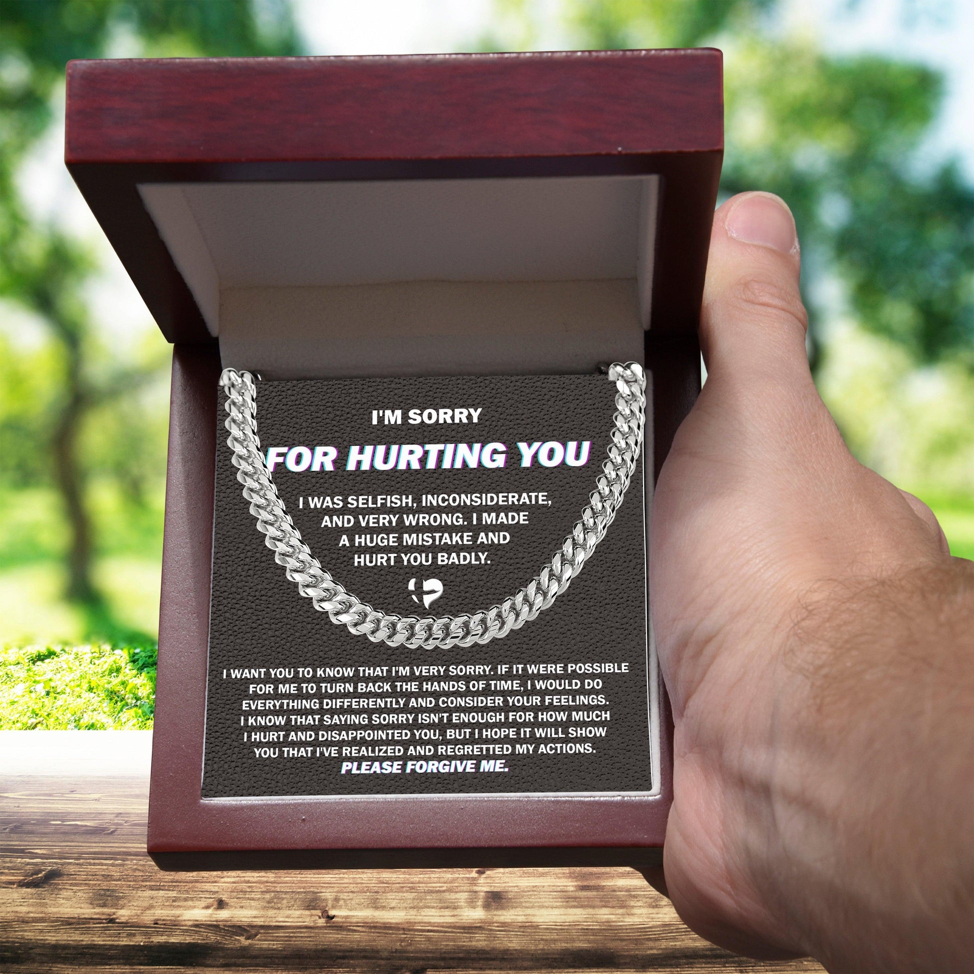 Apology Gift for Him - Sorry I Hurt You Badly, Please Forgive Me - Cuban Link Chain Necklace - Mallard Moon Gift Shop