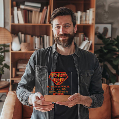 Dad Superhero Award Acrylic Plaque You Will Always Be My Hero - Mallard Moon Gift Shop