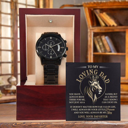 Gift for Dad from Daughter I will Always be Your Princess Black Chronograph Watch - Mallard Moon Gift Shop