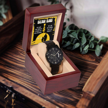 Dear Dad - We Have the Perfect Father Son Relationship Black Chronograph Watch - Mallard Moon Gift Shop