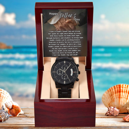To My Dad Black Chronograph Watch - Daddy's Hands Father's Day Gift from Daughter or Son - Sentimental Watch for Dad - Birthday, Christmas, Appreciation Gift for Father - Mallard Moon Gift Shop