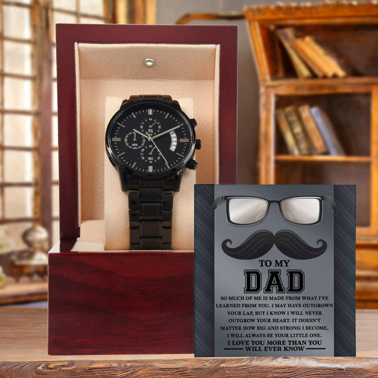 Gift for Dad - What I Learned From You Black Chronograph Watch - Mallard Moon Gift Shop