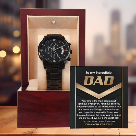 Gift for Dad Your Time Is A Precious Gift Black Chronograph Watch - Mallard Moon Gift Shop
