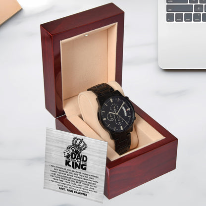 Dad - You are the King, Gift from Daughter - Black Chronograph Watch - Mallard Moon Gift Shop
