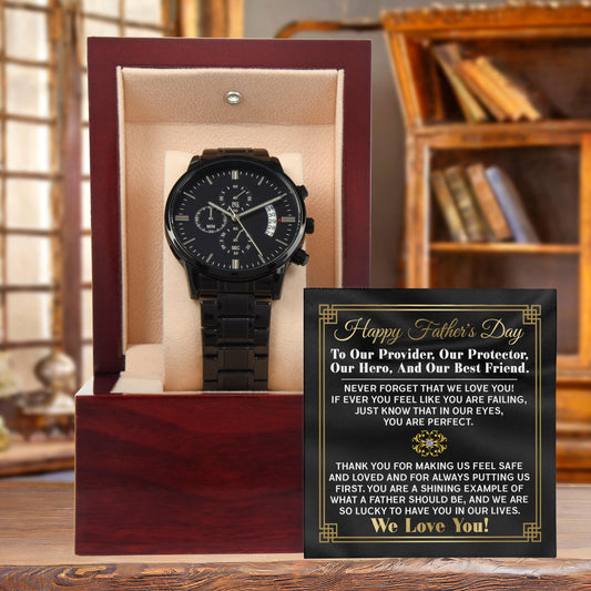 Dad Gift - Our Provider, Protector, Hero, Best Friend Black Chronograph Watch - Mallard Moon Gift Shop