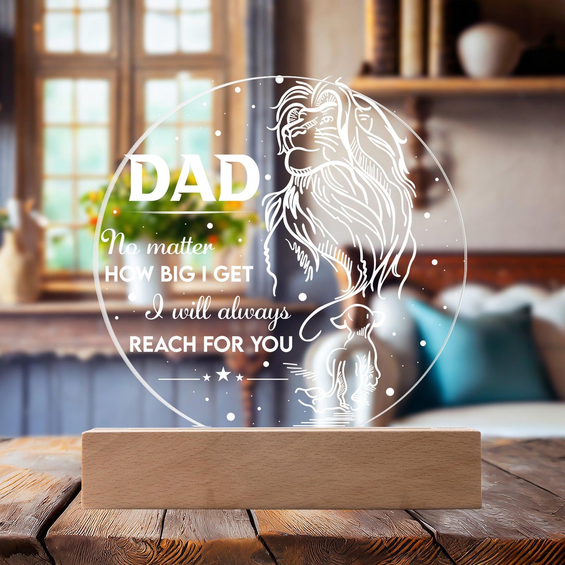 Gift for Dad - No Matter How Big I Get I Will Always Reach For You - Lion and Cub Acrylic Plaque - Mallard Moon Gift Shop