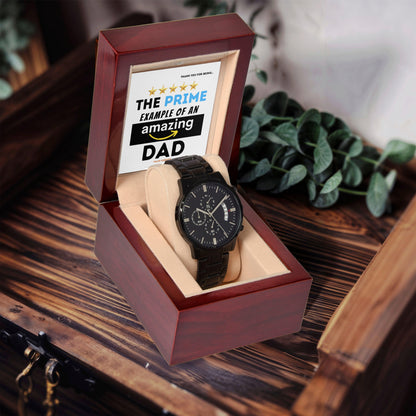 Dad Gift - The Prime Example of an Amazing Dad Black Chronograph Watch - Mallard Moon Gift Shop