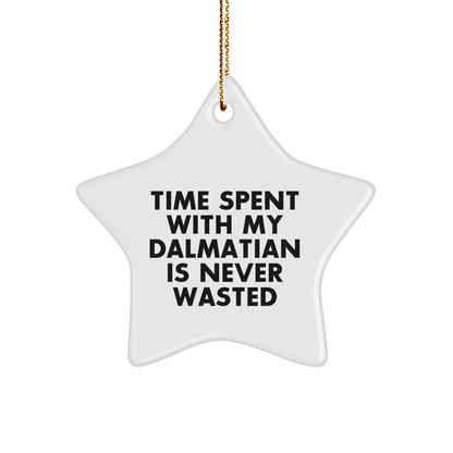 Dalmatian Dog Lovers' Christmas Unique Gift, 'Time Spent With My Dalmatian Is Never Wasted' Star Ornament, Gifts from Friends to Family