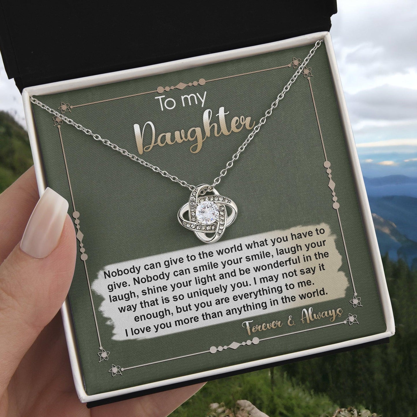To My Daughter - You are Everything To Me - Love Knot Necklace - Mallard Moon Gift Shop