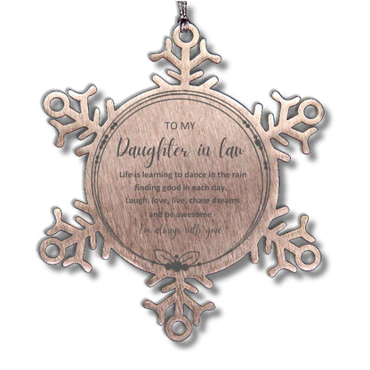 Daughter In Law Christmas Snowflake Ornament- Life is learning to dance in the rain, finding good in each day