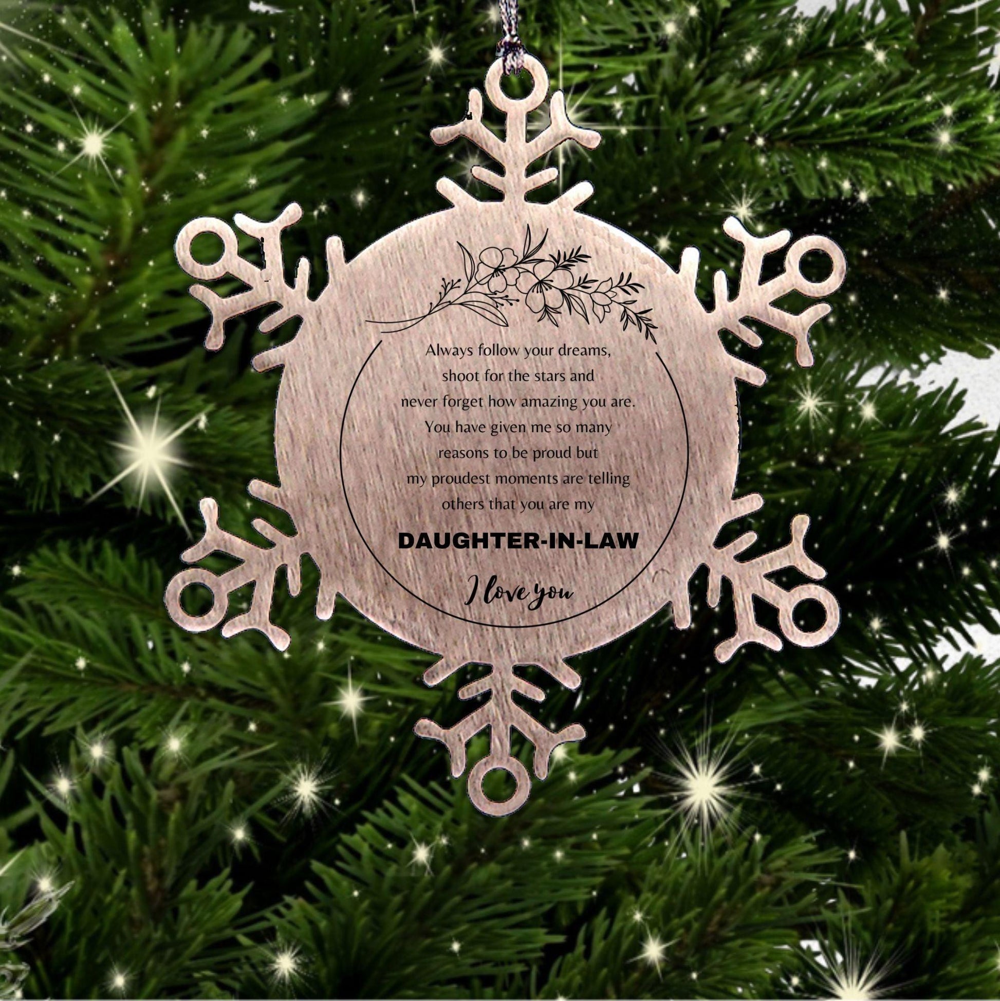 Daughter-In-Law Snowflake Ornament - Always Follow your Dreams - Birthday, Christmas Holiday Jewelry Gift